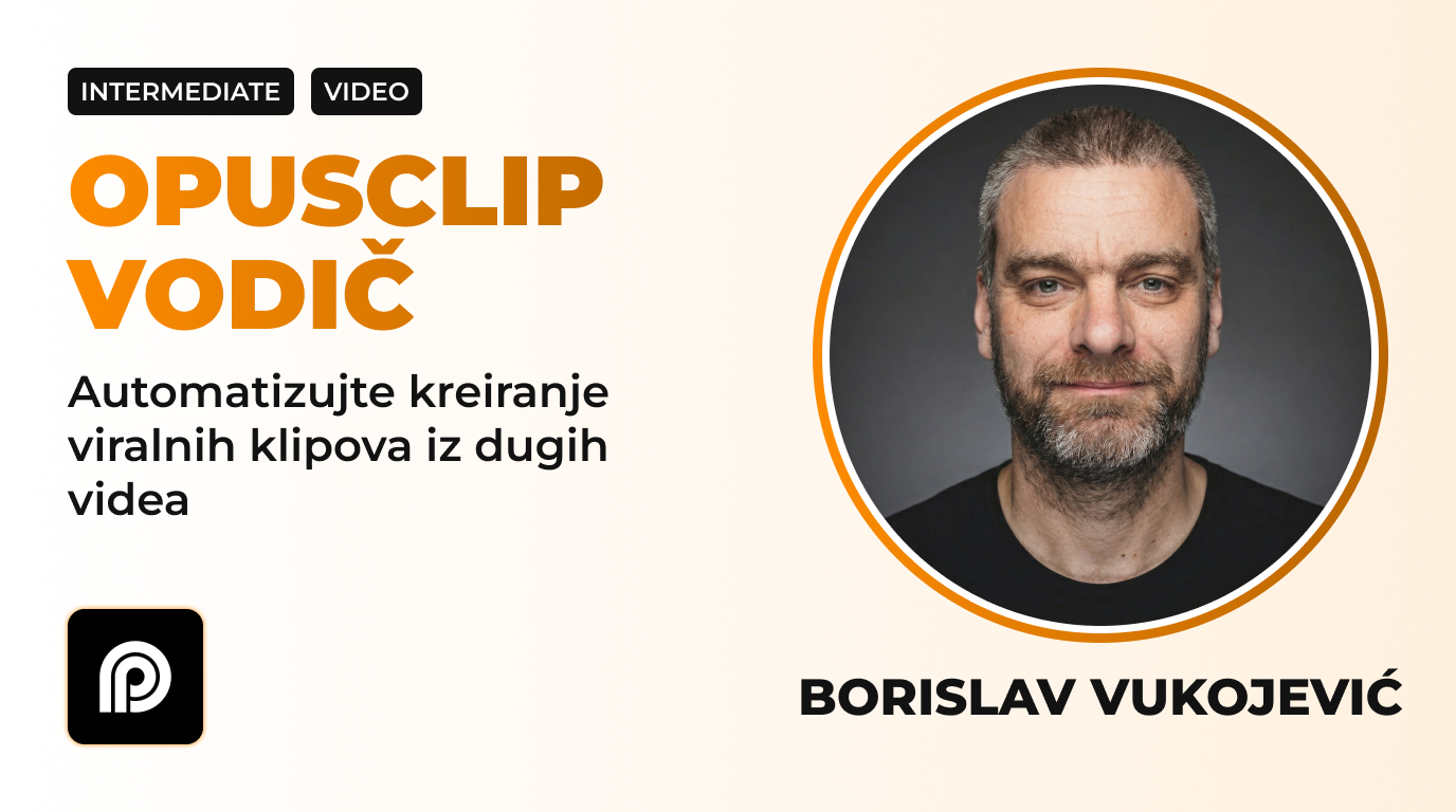 OpusClip Vodič: automatizujte kreiranje viralnih klipova iz dugih videa